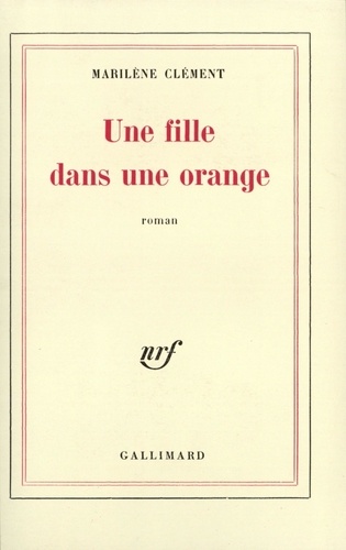 M Clement - Une Fille Dans Une Orange.