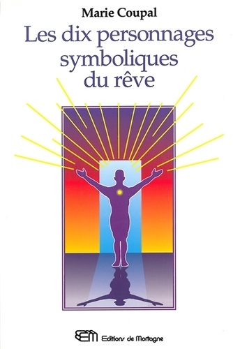 M Coupal - Les Dix Personnages Symboliques Du Reve.