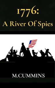 1776: A River of Spies