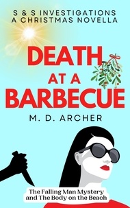 M. D. Archer - Death at a Barbecue - S &amp;  S Investigations, #0.