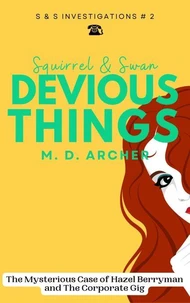 Squirrel &amp; Swan Devious Things