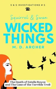 Squirrel &amp; Swan Wicked Things