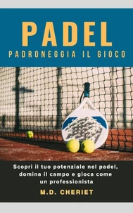 Padel Padroneggia Il Gioco