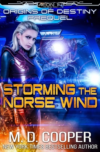  M. D. Cooper - Storming the Norse Wind - Origins of Destiny, #0.