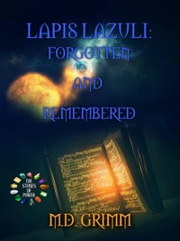 Lapis Lazuli: Forgotten and Remembered (The Stones of Power Book 7)