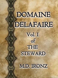  M.D. Ironz - Domaine Delafaire - THE STEWARD, #1.
