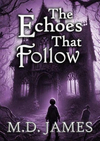 The Echoes That Follow