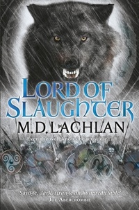 M.D. Lachlan - Lord of Slaughter.