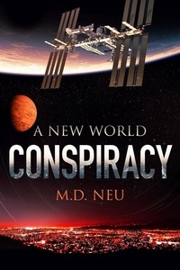  M.D. Neu - Conspiracy - A New World, #3.