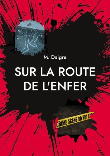 Sur la route de l'enfer