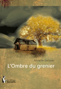 M. Dalissier - L ombre du grenier.