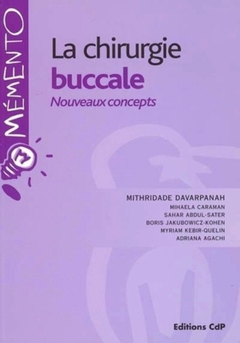 M Davarpanah - La chirurgie buccale - Nouveaux concepts.