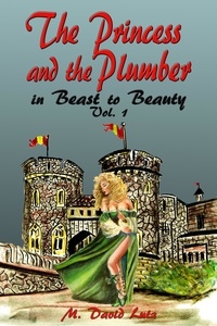  M. David Lutz - The Princess and The Plumber in Beast to Beauty, Vol. 1.