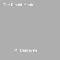 M. Debreyne - The Ribald Monk.