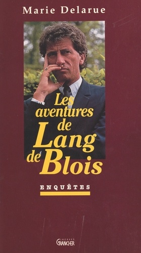 Les aventures de Lang de Blois. Enquêtes