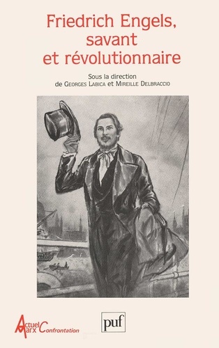 M Delbraccio et Georges Labica - Friedrich Engels, savant et révolutionnaire - [actes du colloque international de Nanterre, 17-21 octobre 1995.