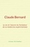 Claude Bernard : la vie et l’œuvre du fondateur de la medecine expérimentale