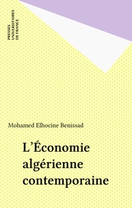 M-E Benissad - L'Économie algérienne contemporaine.