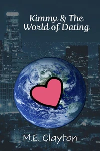 Kimmy &amp; The World of Dating