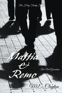  M.E. Clayton - Mattia &amp; Remo - The Holy Trinity Next Generation (1) Series, #6.