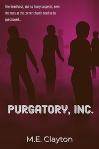  M.E. Clayton - Purgatory, Inc..