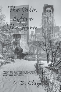  M.E. Clayton - The Calm Before the Storm - The Storm Series, #2.