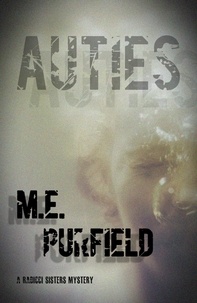  M.E. Purfield - Auties - Radicci Sisters Mystery, #9.