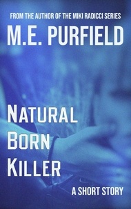  M.E. Purfield - Natural Born Killer - Short Story.