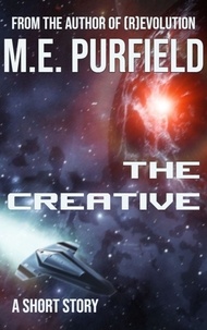  M.E. Purfield - The Creative - Short Story.