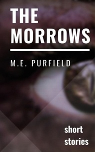  M.E. Purfield - The Morrows - Stories.