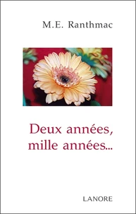 Deux années, mille années...