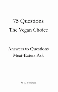 75 Questions: The Vegan Choice