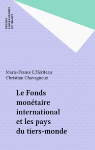M-F L'heriteau - Le Fonds monétaire international et les pays du Tiers monde.