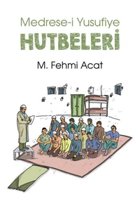 Medrese-i Yusufiye Hutbeleri