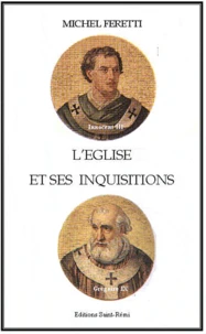 L'Eglise et les inquisitions