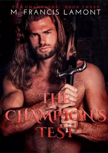  M Francis Lamont - The Champion's Test - The Champions, #3.