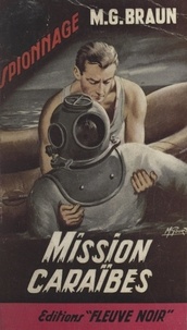 M.-G. Braun et Michel Gourdon - Mission Caraïbes.