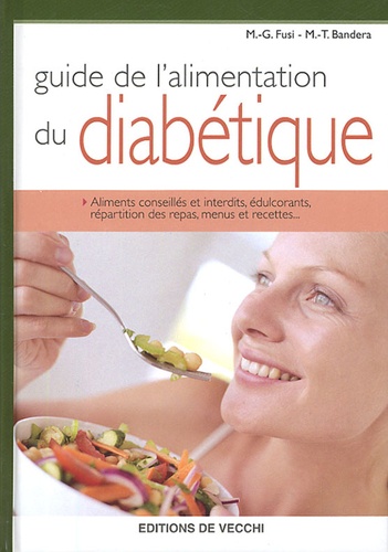M-G Fusi et M-T Bandera - Guide de l'alimentation du diabétique.