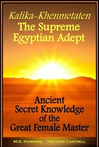 Kalika-Khenmetaten, The Supreme Egyptian Adept