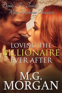  M.G. Morgan - Loving the Billionaire Ever After - Billionaire Brothers, #7.