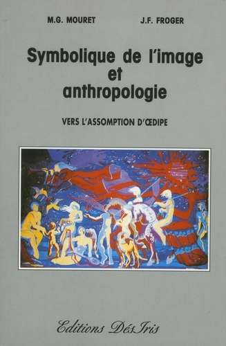 Symbolique de l'image et anthropologie. Vers l'assomption d'OEdipe