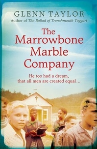 M. Glenn Taylor - The Marrowbone Marble Company.