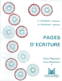 M Grosgurin et R Grosgurin - Pages d'écriture Cours préparatoire - Cahier Pâquerette.