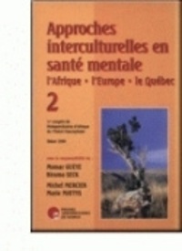 M. Gueye et Michel Mercier - Approches interculturelles en santé mentale, l'Afrique, l'Europe, le Québec - 1er Congrès de Pédopsychiatrie d'Afrique de l'Ouest francophone.
