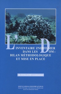 M Guillaume - L'inventaire Znieff-Mer dans les DOM : bilan méthodologique et mise en place.