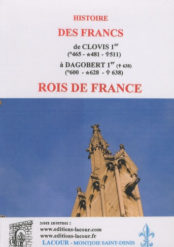 M Guizot - Histoire des Francs de Clovis 1er à Dagobert 1er Rois de France.