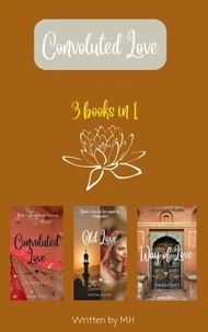 Convoluted Love Trilogy (Convoluted Love, Old Love, Way of Love)
