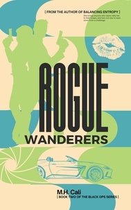  M.H. Cali - Rogue Wanderers - The Black Ops Series, #2.