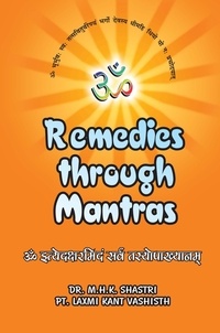  M.H.K. Shastri - Remedies Through Mantras.