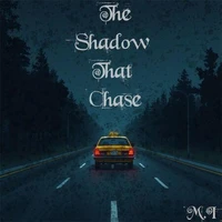 The Shadow That Chase